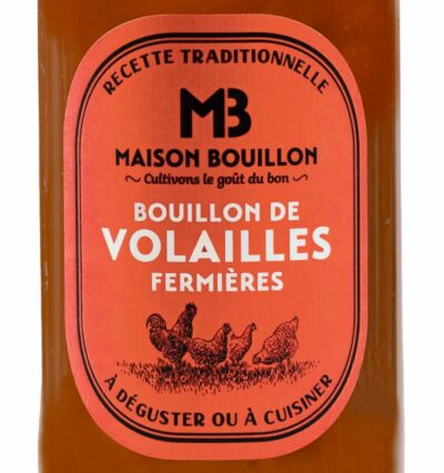 Bouillon de Volailles fermières - Maison Bouillon